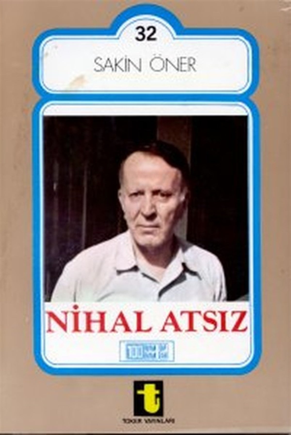 Sakin ÖnerTarihi Biyografi ve Otobiyografi KitaplarıNihal Atsız