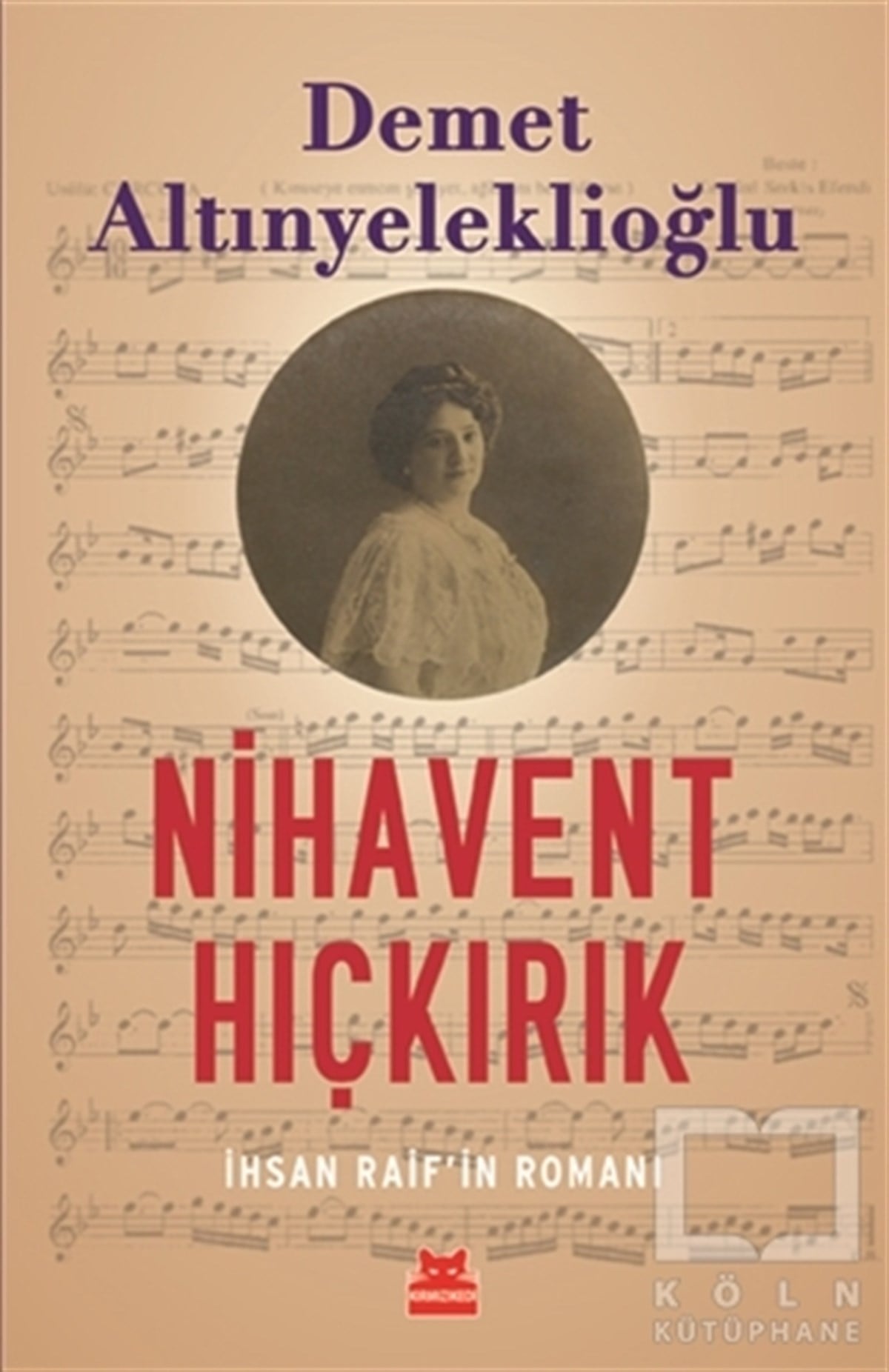 Demet AltınyeleklioğluTürkçe RomanlarNihavent Hıçkırık
