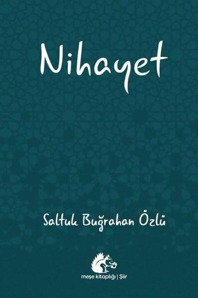 Saltuk Buğrahan ÖzlüTürk ŞiiriNihayet