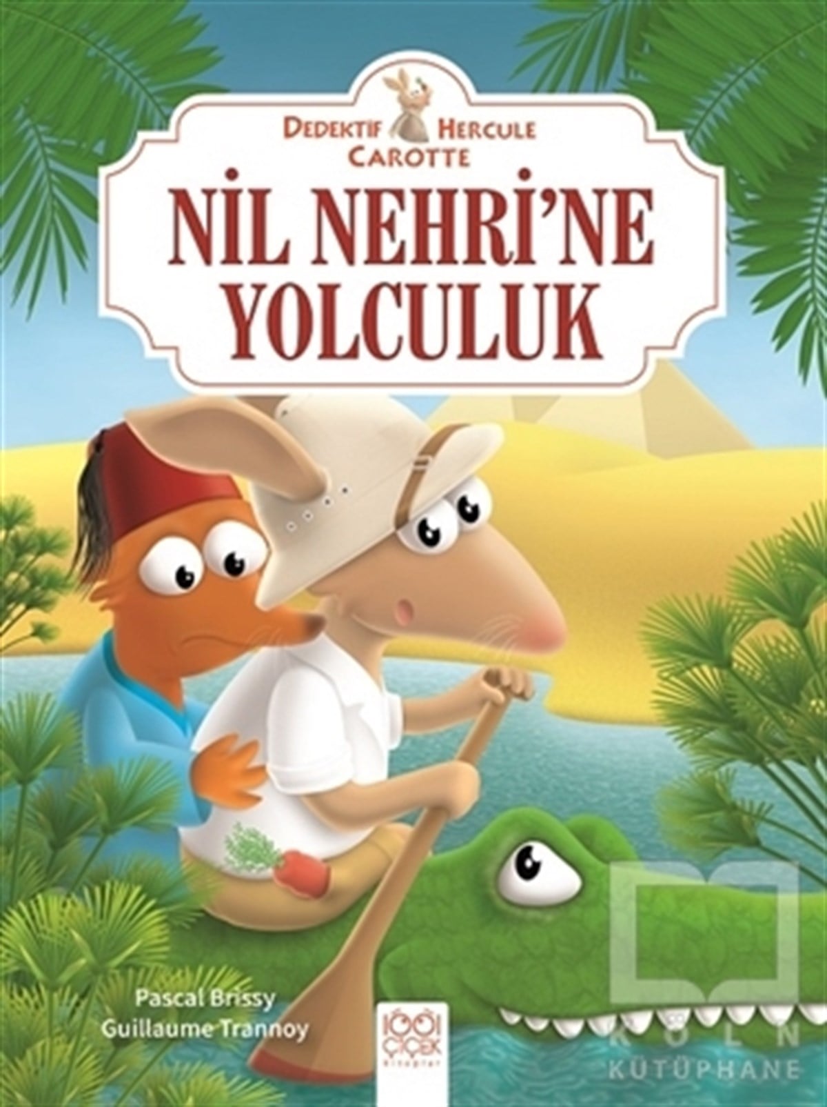 Pascal BrissyHikayelerNil Nehri'ne Yolculuk - Dedektif Hercule Carotte