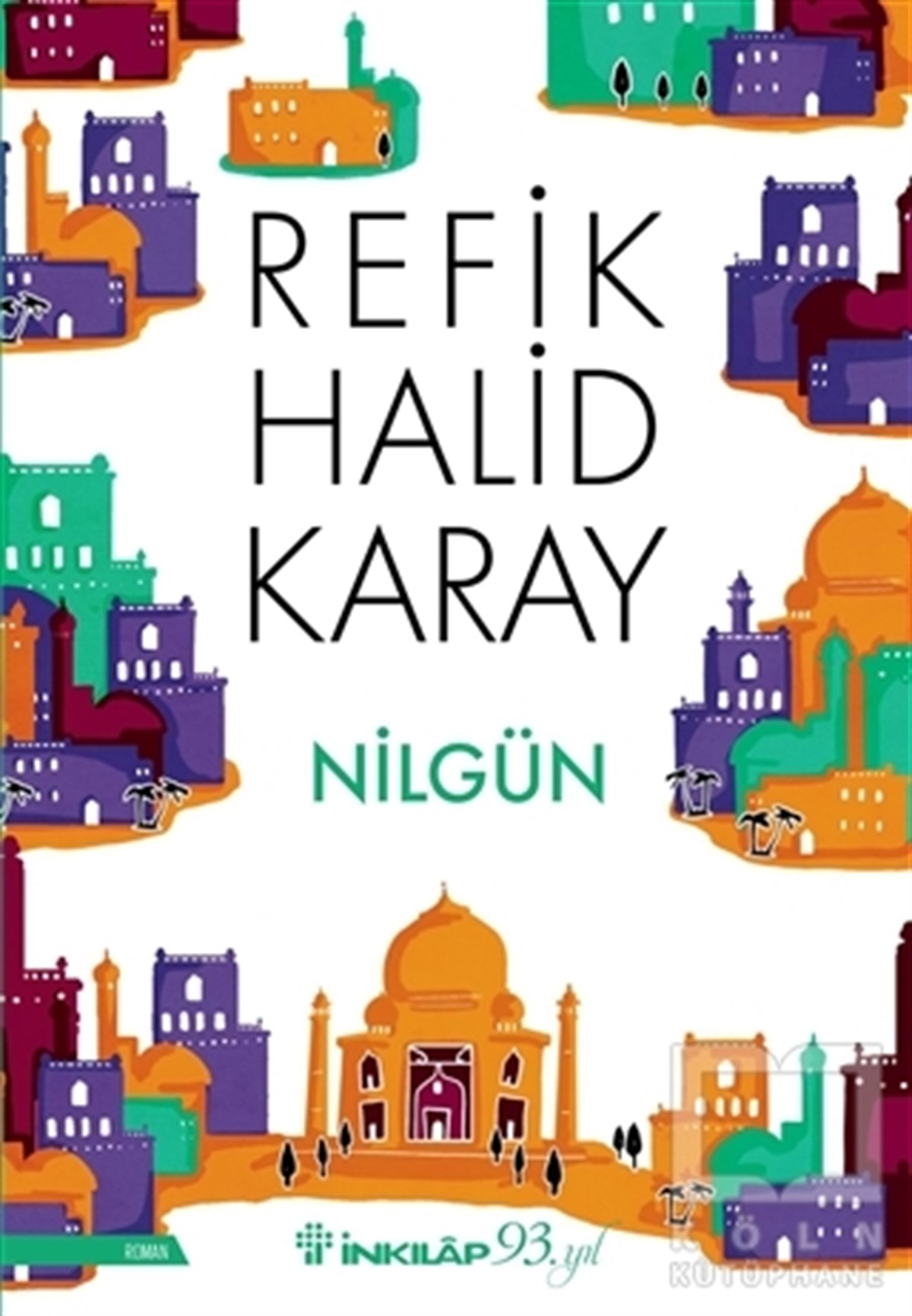 Refik Halid KarayTürk Edebiyatı KitaplarıNilgün