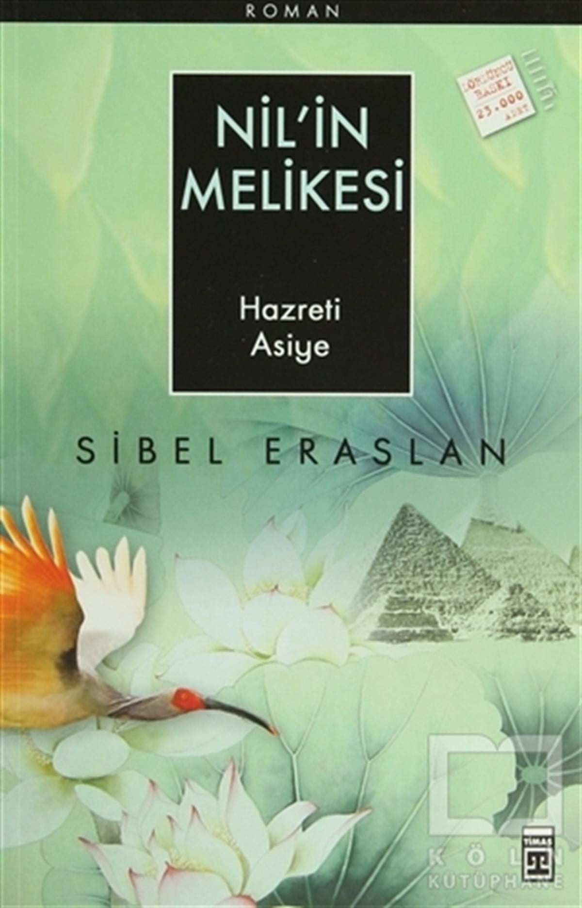 Sibel EraslanTürk EdebiyatıNil’in Melikesi Hazreti Asiye