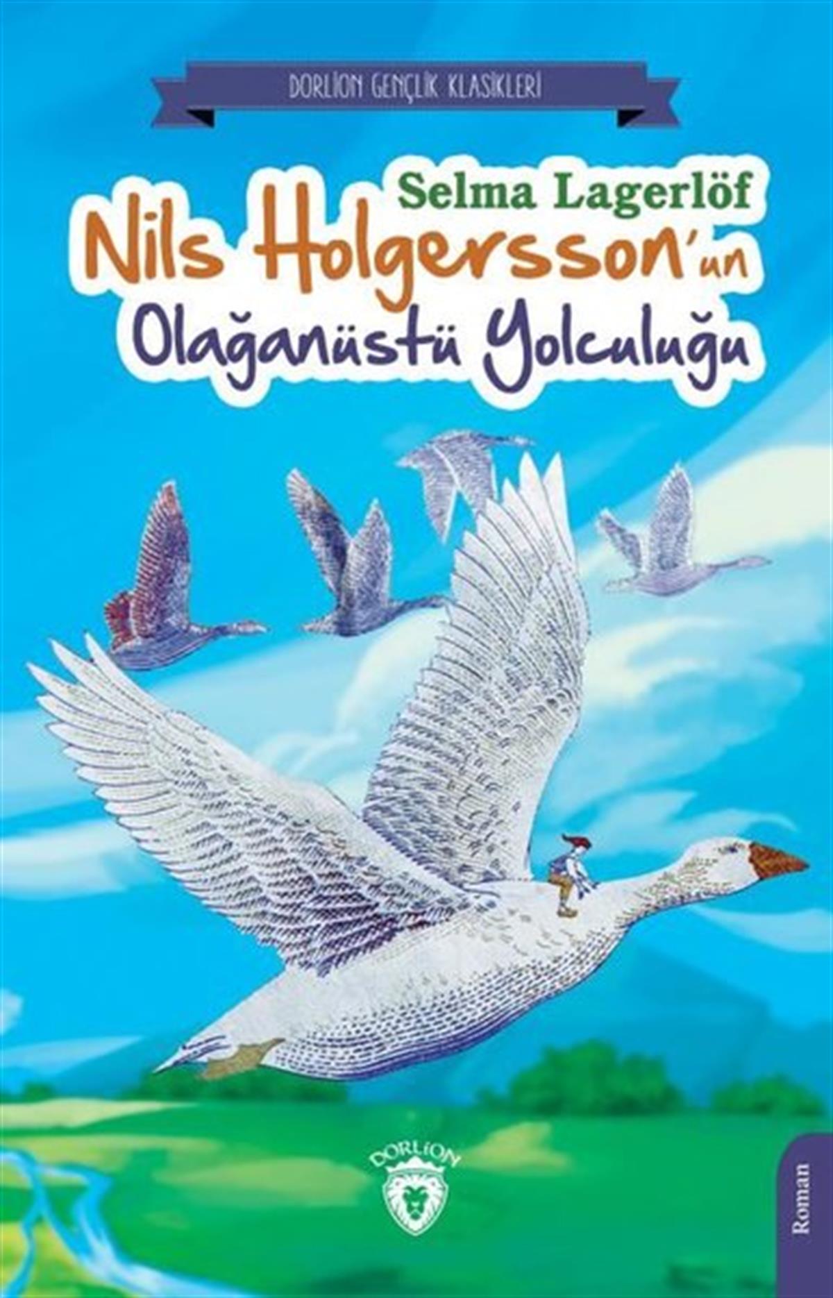 Selma LagerlöfÇocuk Gençlik RomanlarıNils Holgersson'un Olağanüstü Yolculuğu