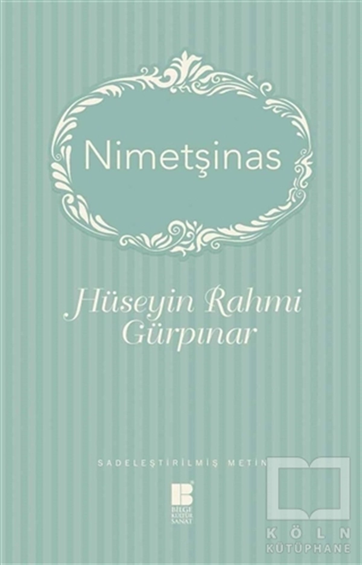 Hüseyin Rahmi GürpınarRomanNimetşinas