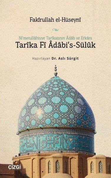 Fakirullah El-HüseyniTasavvuf KitaplarıNi'metullahiyye Tarikatının Adab ve Erkanı Tarika Fi Adabi's - Sülük
