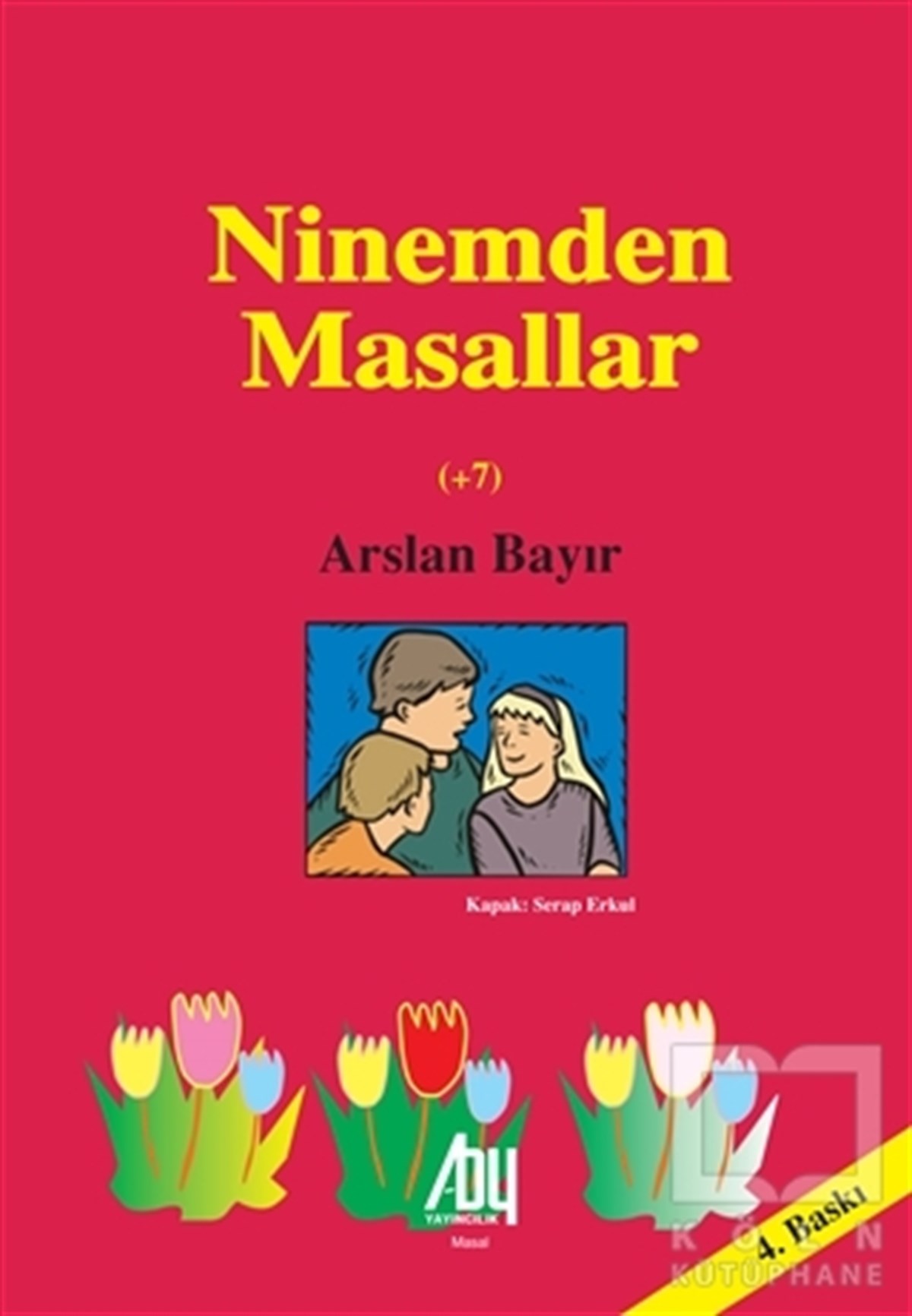 Arslan BayırMasallarNinemden Masallar
