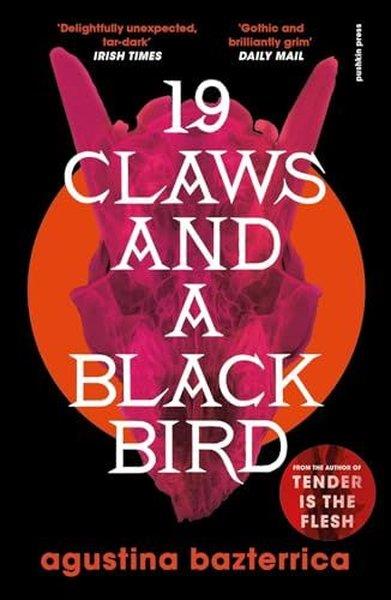 Agustina BazterricaSci-Fi&FantasyNineteen Claws and a Black Bird