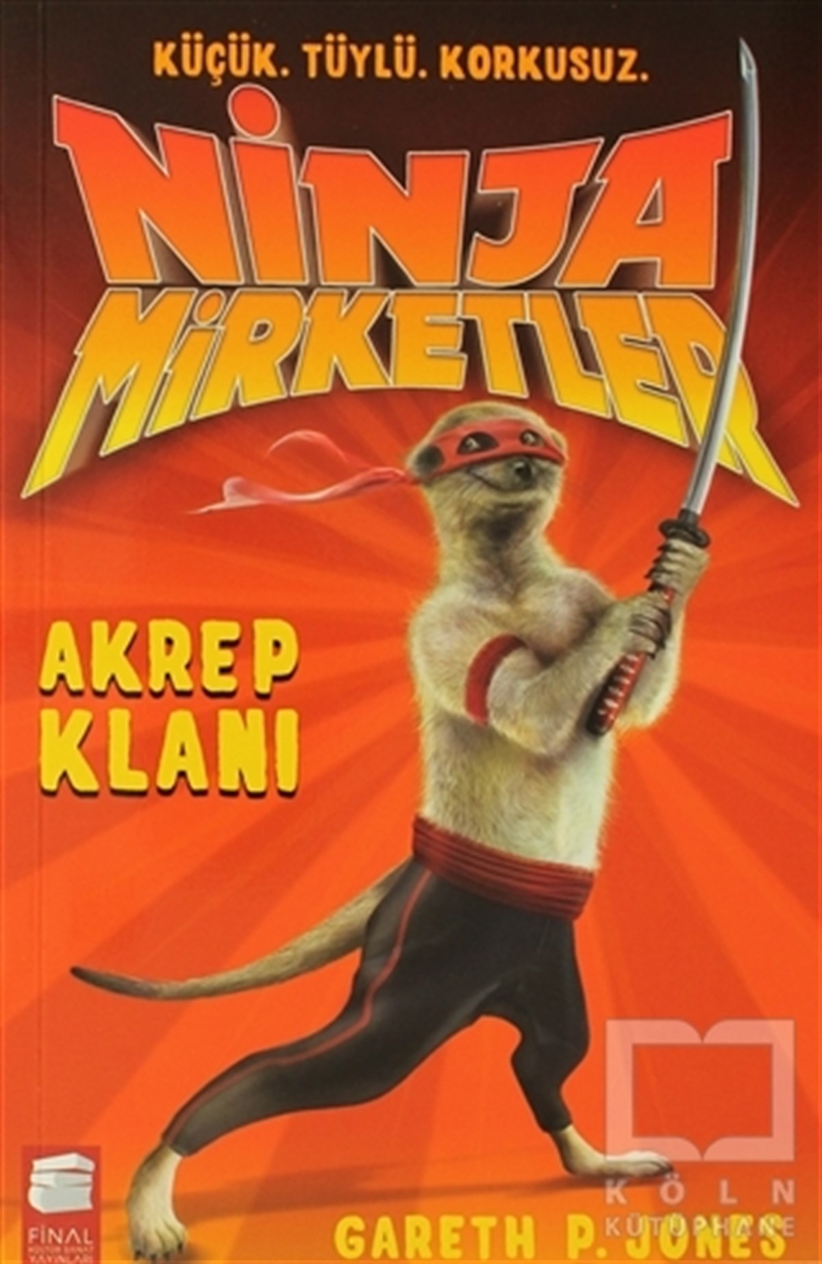Gareth P. JonesRoman-ÖyküNinja Mirketler - Akrep Klanı