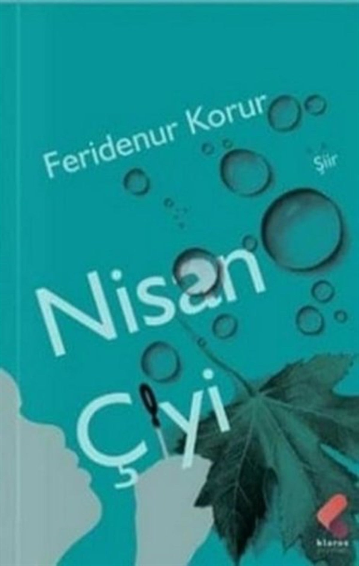 Feridenur KorurTürk ŞiiriNisan Çiyi