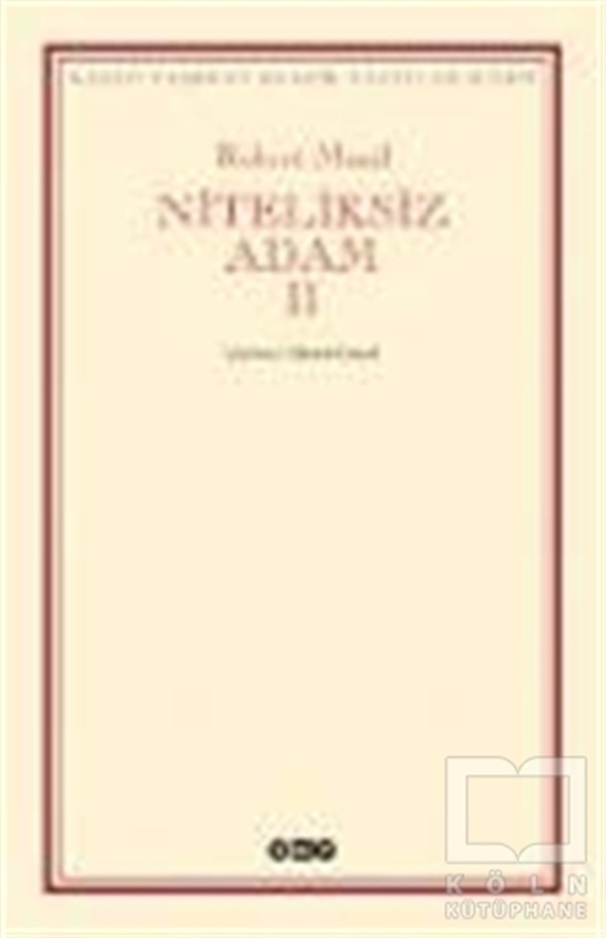 Robert MusilAlman Edebiyatı KitaplarıNiteliksiz Adam 2