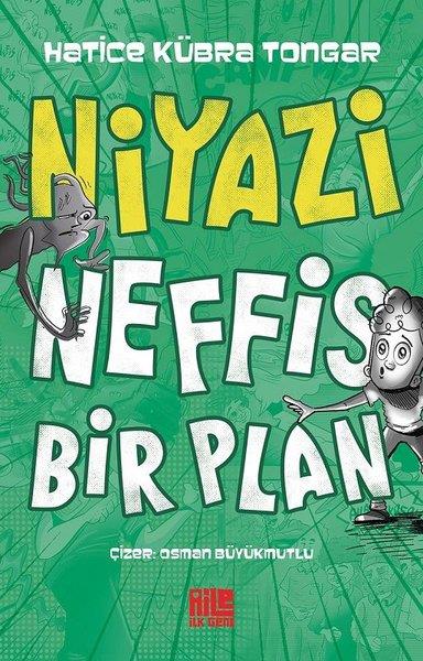 Hatice Kübra TongarÇocuk Gençlik RomanlarıNiyazi - Neffis Bir Plan