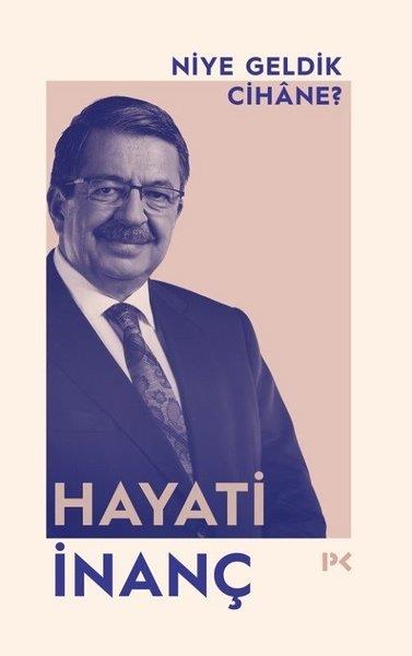 Hayati İnançDeneme KitaplarıNiye Geldik Cihane?