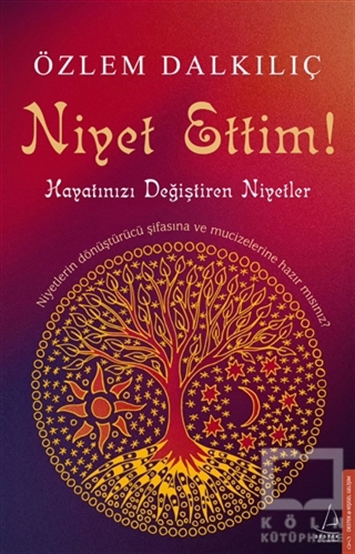 Özlem DalkılıçKişisel Gelişim KitaplarıNiyet Ettim!