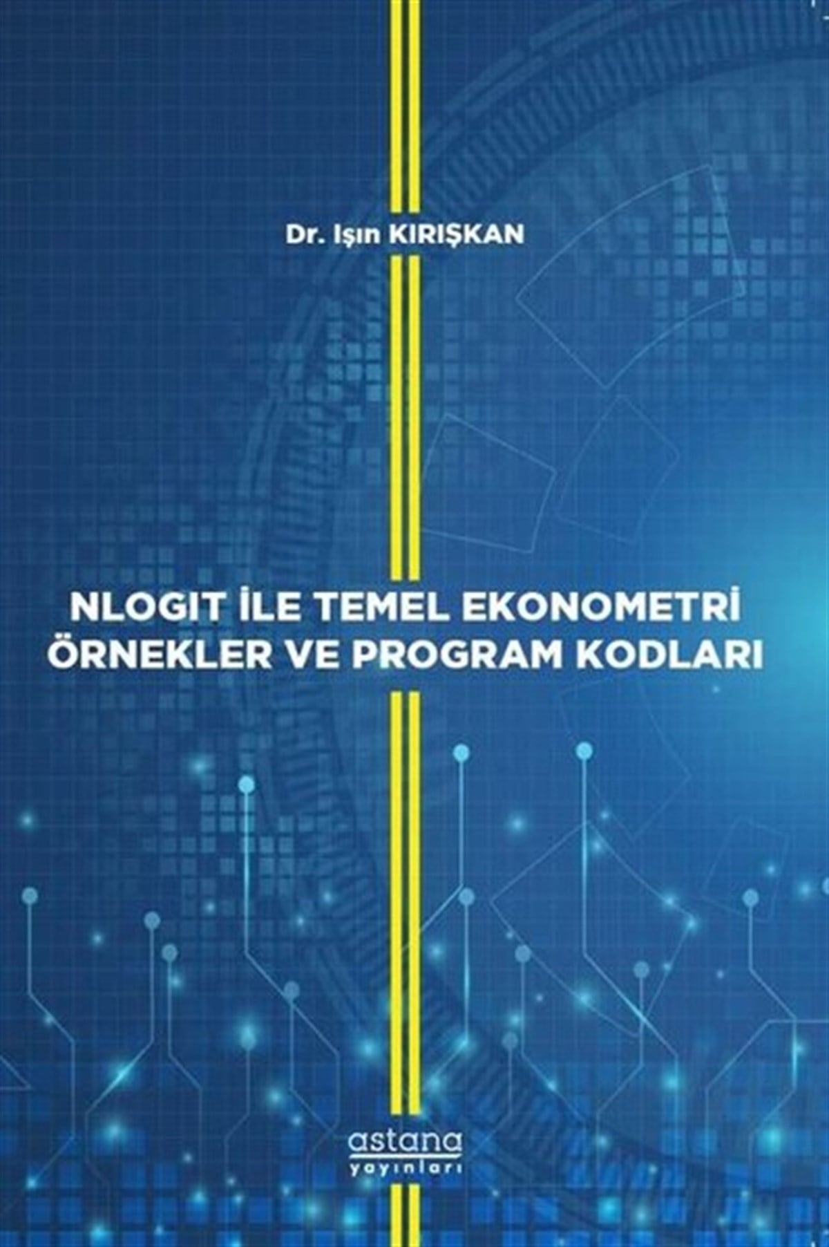 Işın KırışkanEğitimNlogit ile Temel Ekonometri Örnekler ve Program Kodları