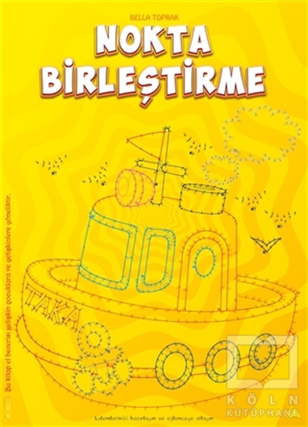 Bella ToprakOkul Öncesi Şekilli KitaplarNokta Birleştirme