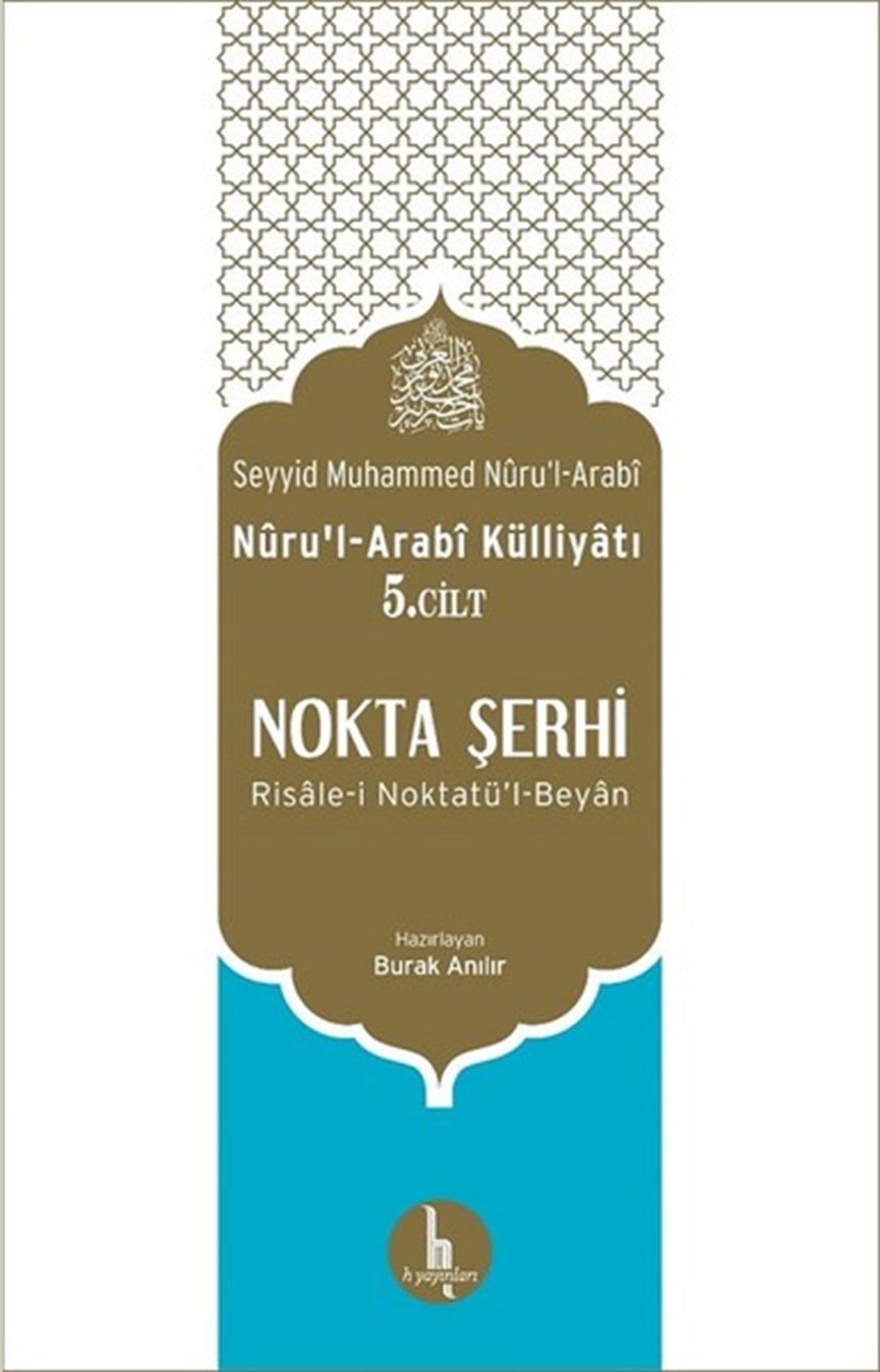 Seyyid Muhammed Nüru'l - ArabiTasavvuf KitaplarıNokta Şerhi Nuru'l-Arabi Külliyatı 5.Cilt