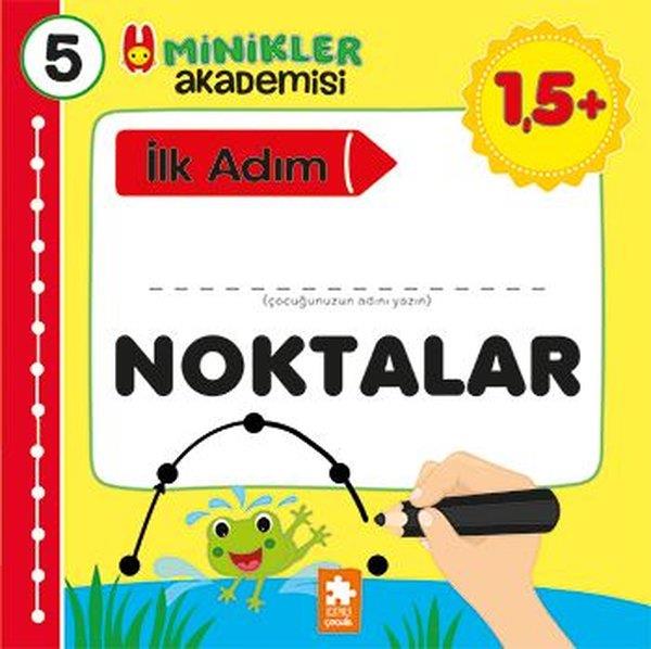 Ilona BakseEgitim Etkinlik KitaplariNoktalar - Minikler Akademisi 5