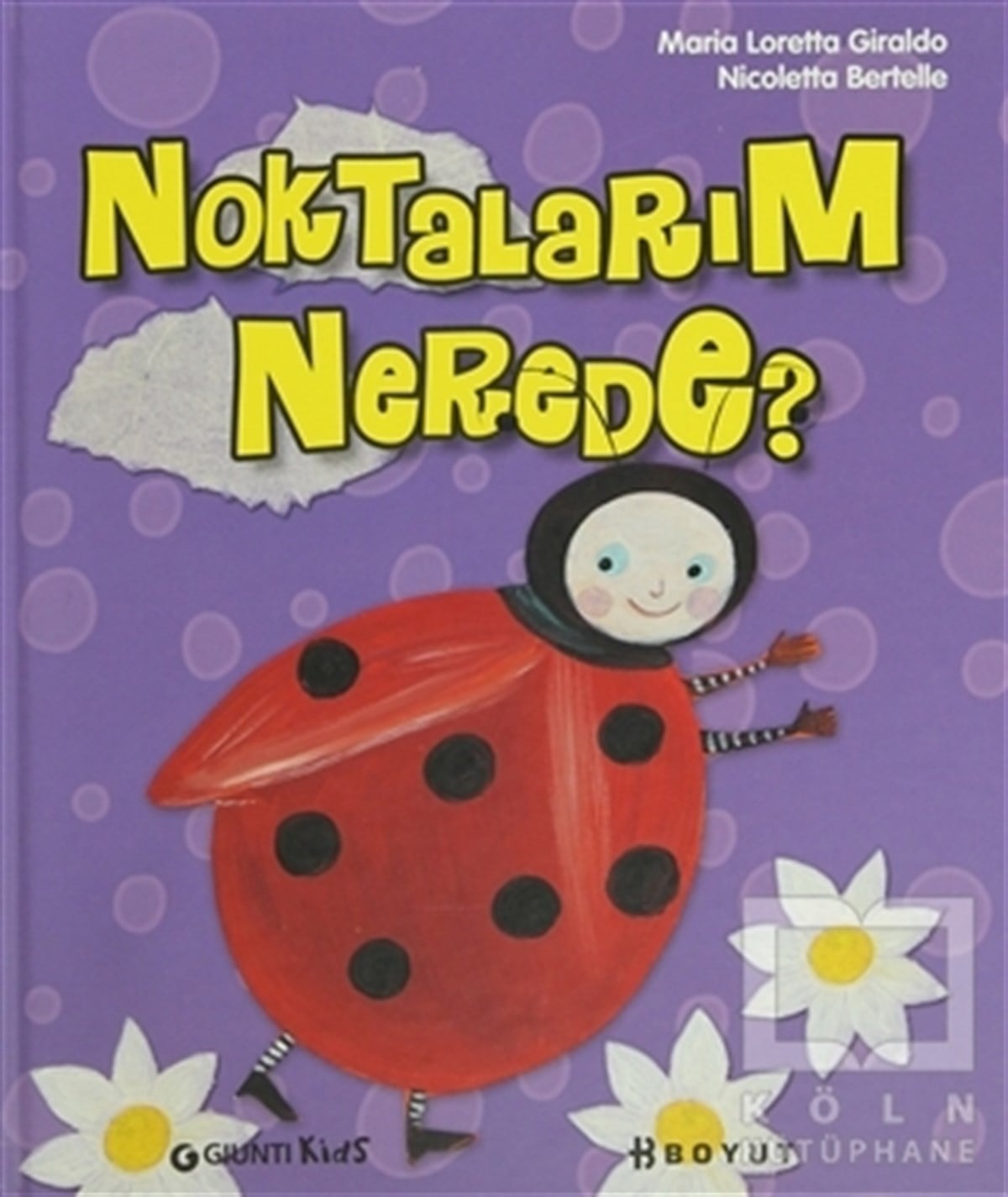 Maria Loretta GiraldoMasallarNoktalarım Nerede?