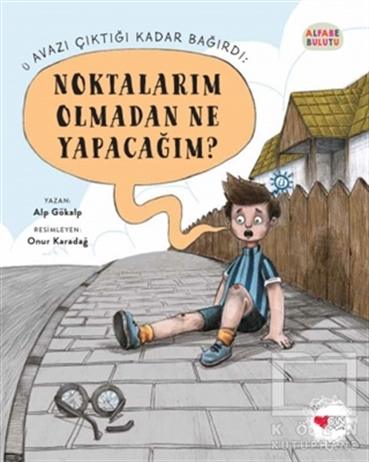 Alp GökalpÇocuk RomanlarıNoktalarım Olmadan Ne Yapacağım? - Alfabe Bulutu 2