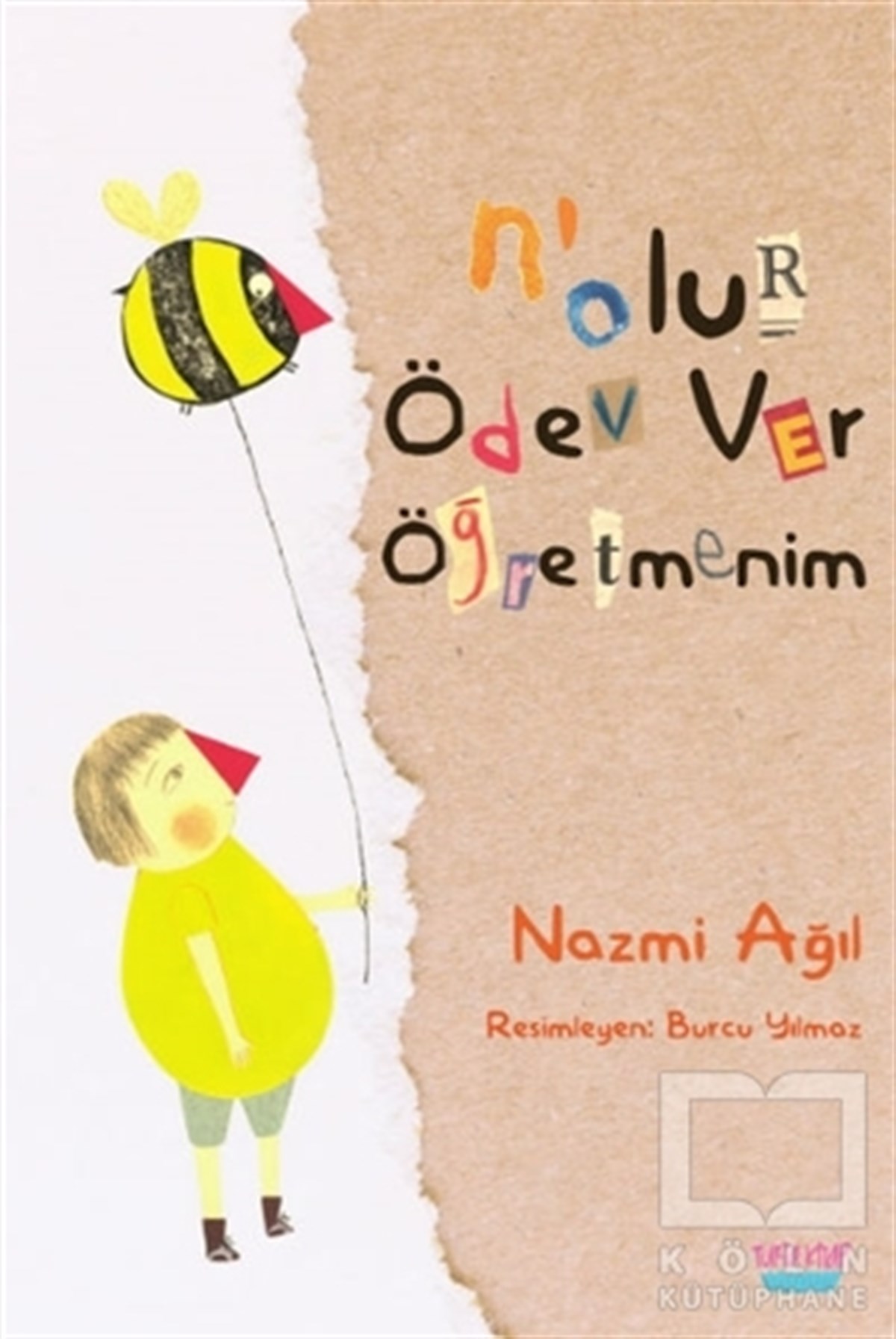 Nazmi AğılŞiir KitaplarıN'olur Ödev Ver Öğretmenim