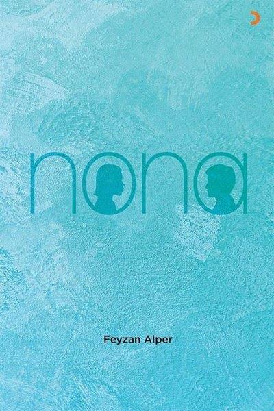 Feyzan AlperMizah Romanı - ÖyküNona