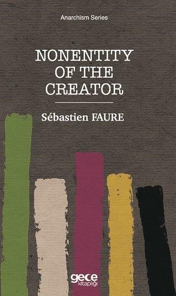 Sebastien FaurePhilosophy FictionNonentity of the Creator - Anarchism Series
