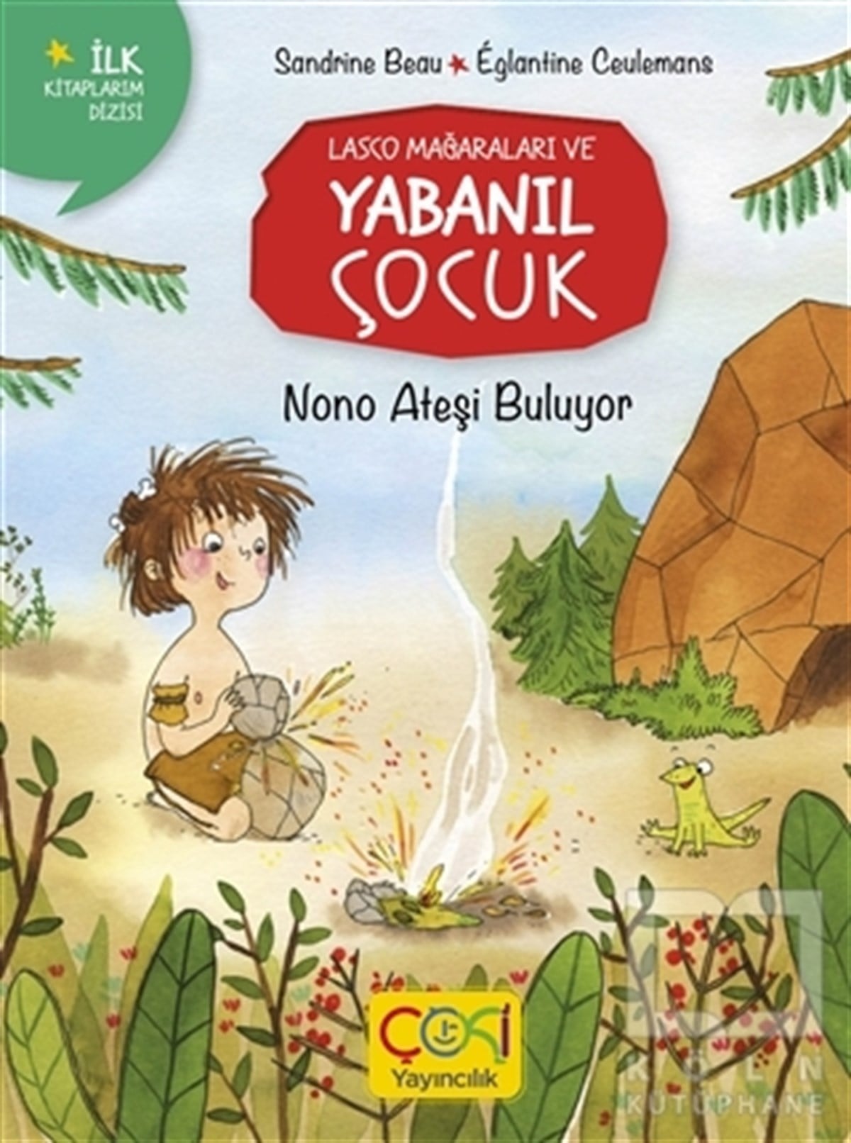 Sandrine BeauÇocuk Hikaye KitaplarıNono Ateşi Buluyor