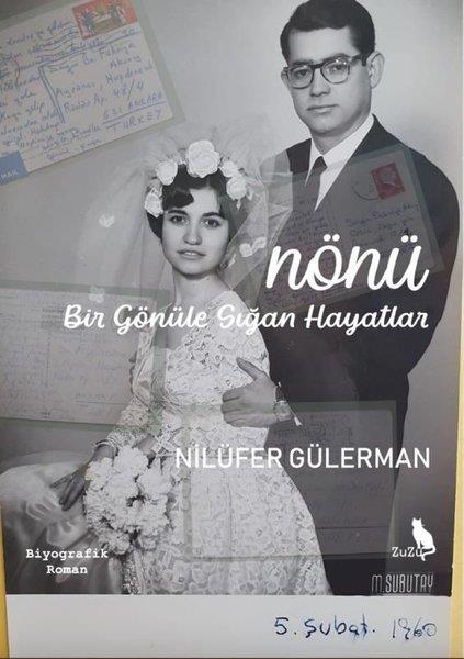 Nilüfer GülermanTürkiye RomanNönü - Bir Gönüle Sığan Hayatlar