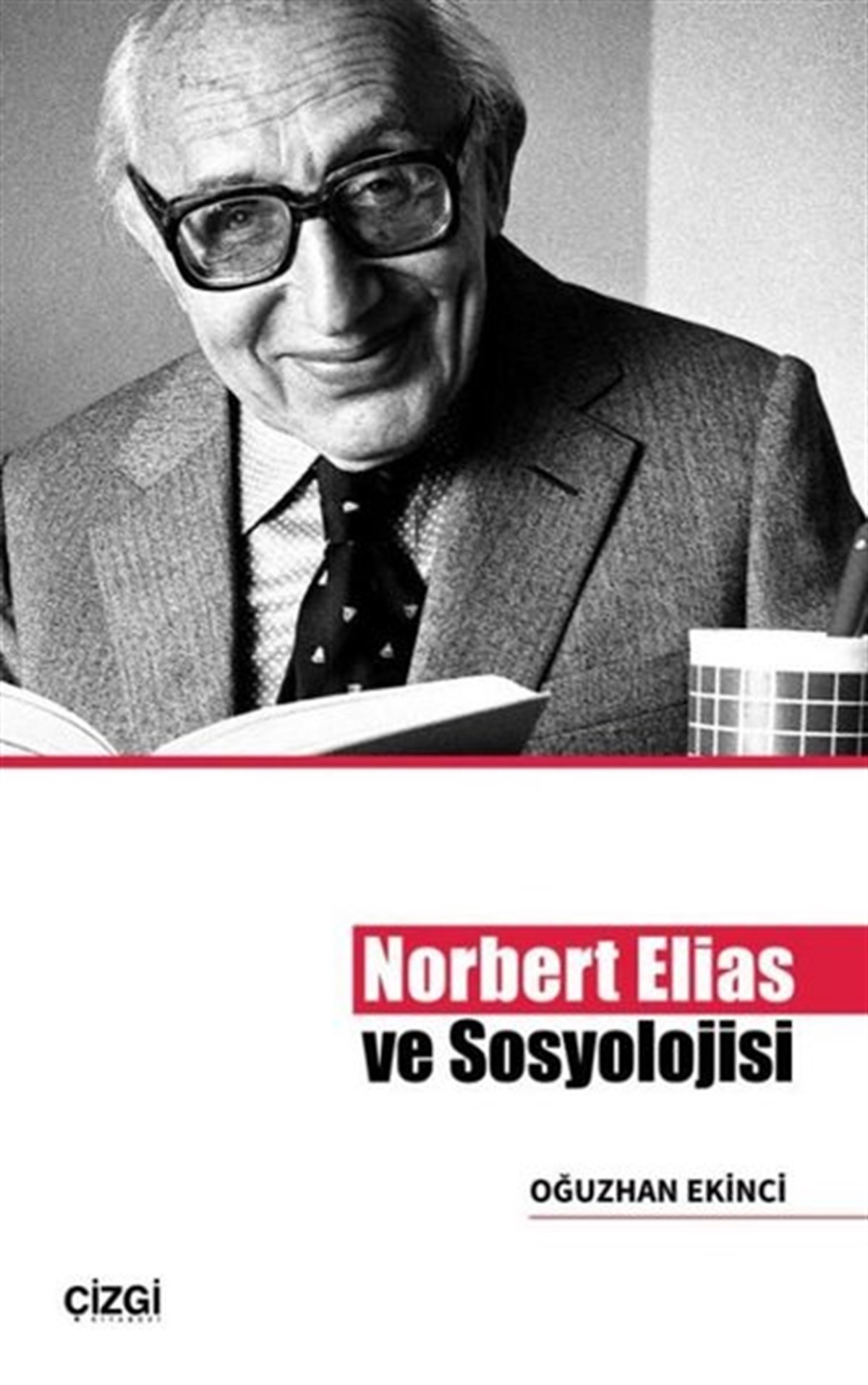 Oğuzhan EkinciSosyoloji KitaplarıNorbert Elias ve Sosyolojisi