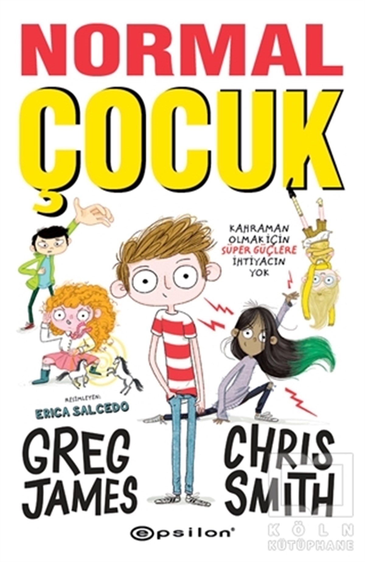 Greg JamesÇocuk RomanlarıNormal Çocuk