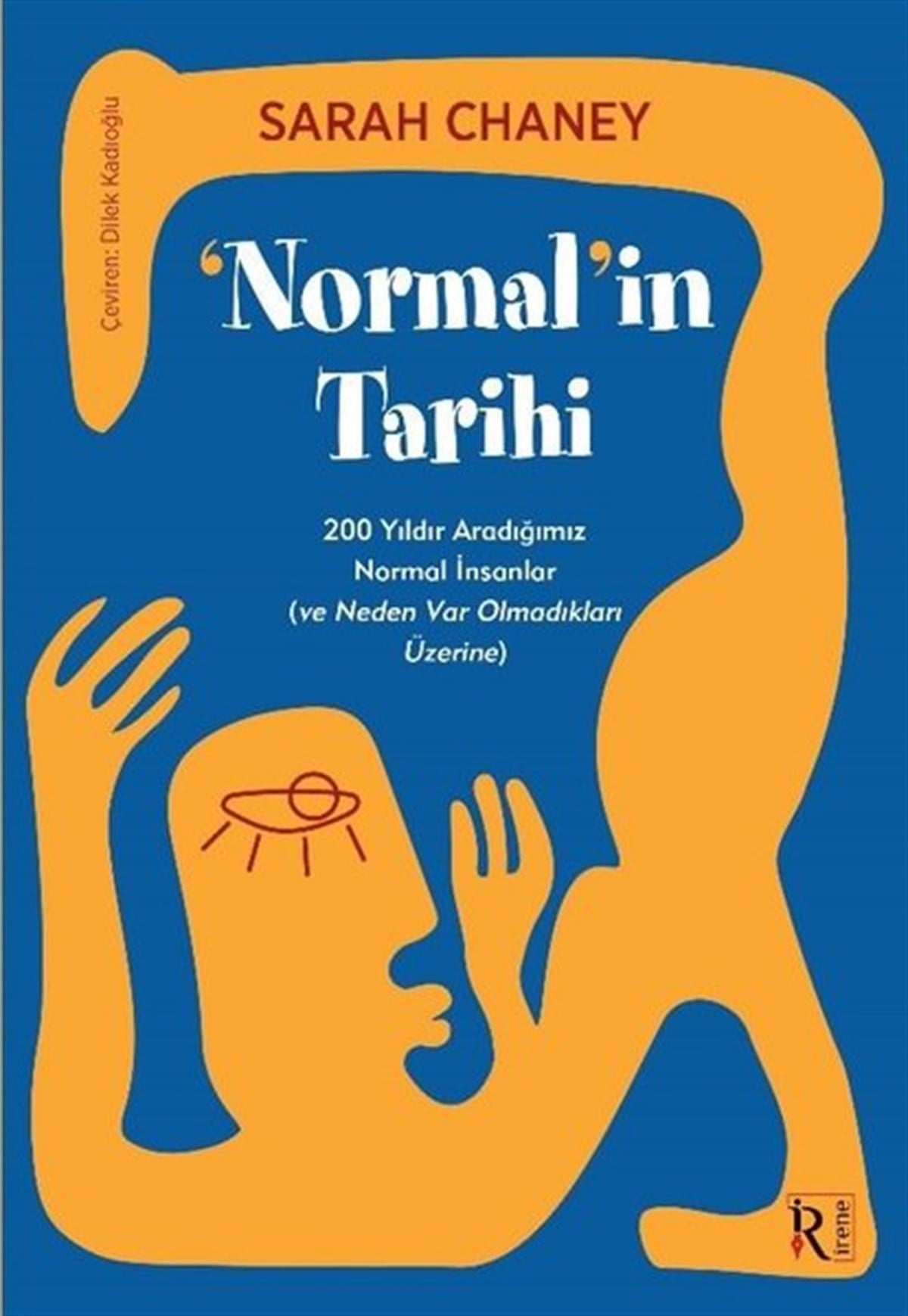 Sarah ChaneyDünya TarihiNormal'in Tarihi