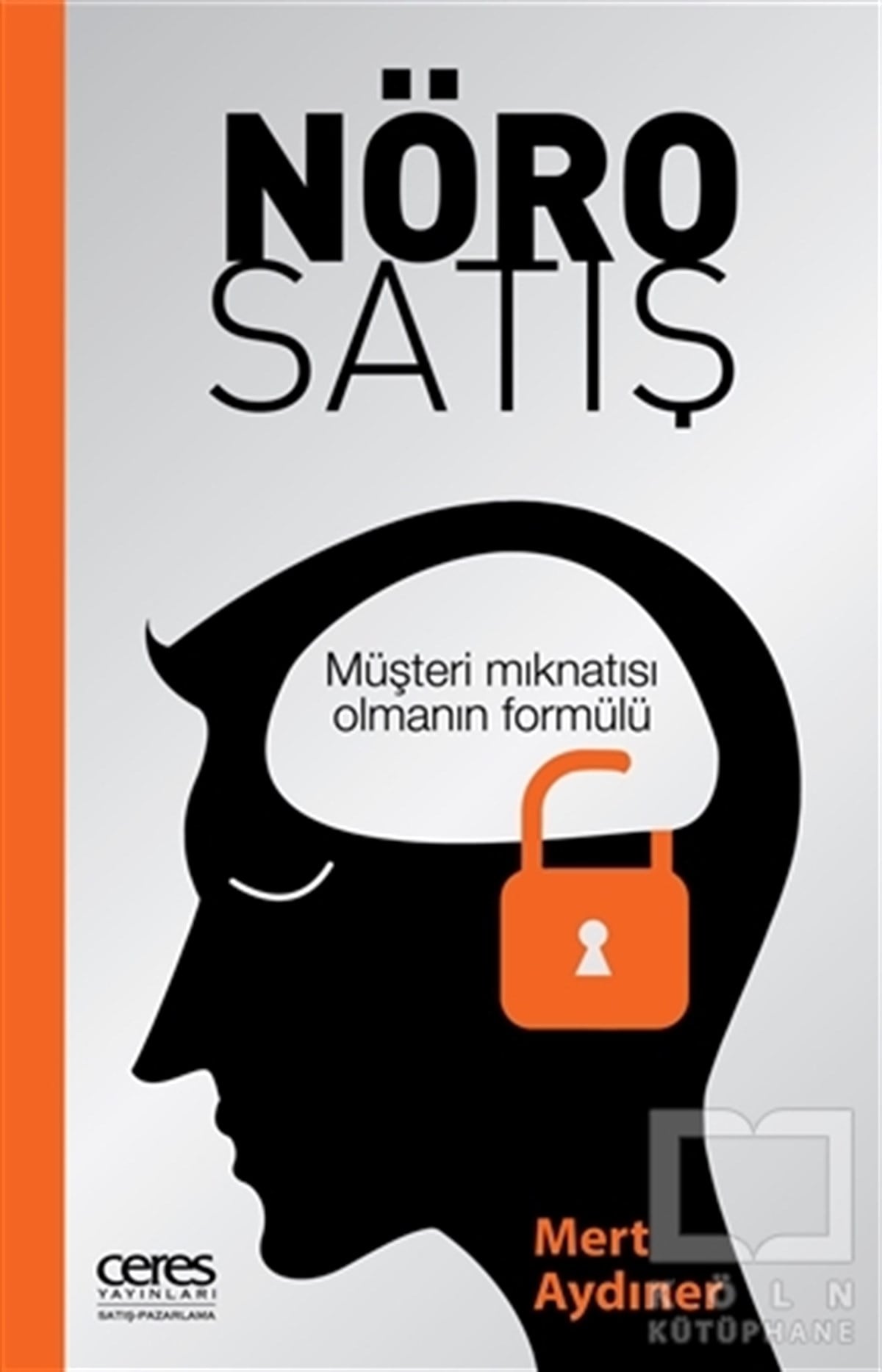 Mert AydınerPazarlama, Satış, ReklamNöro Satış