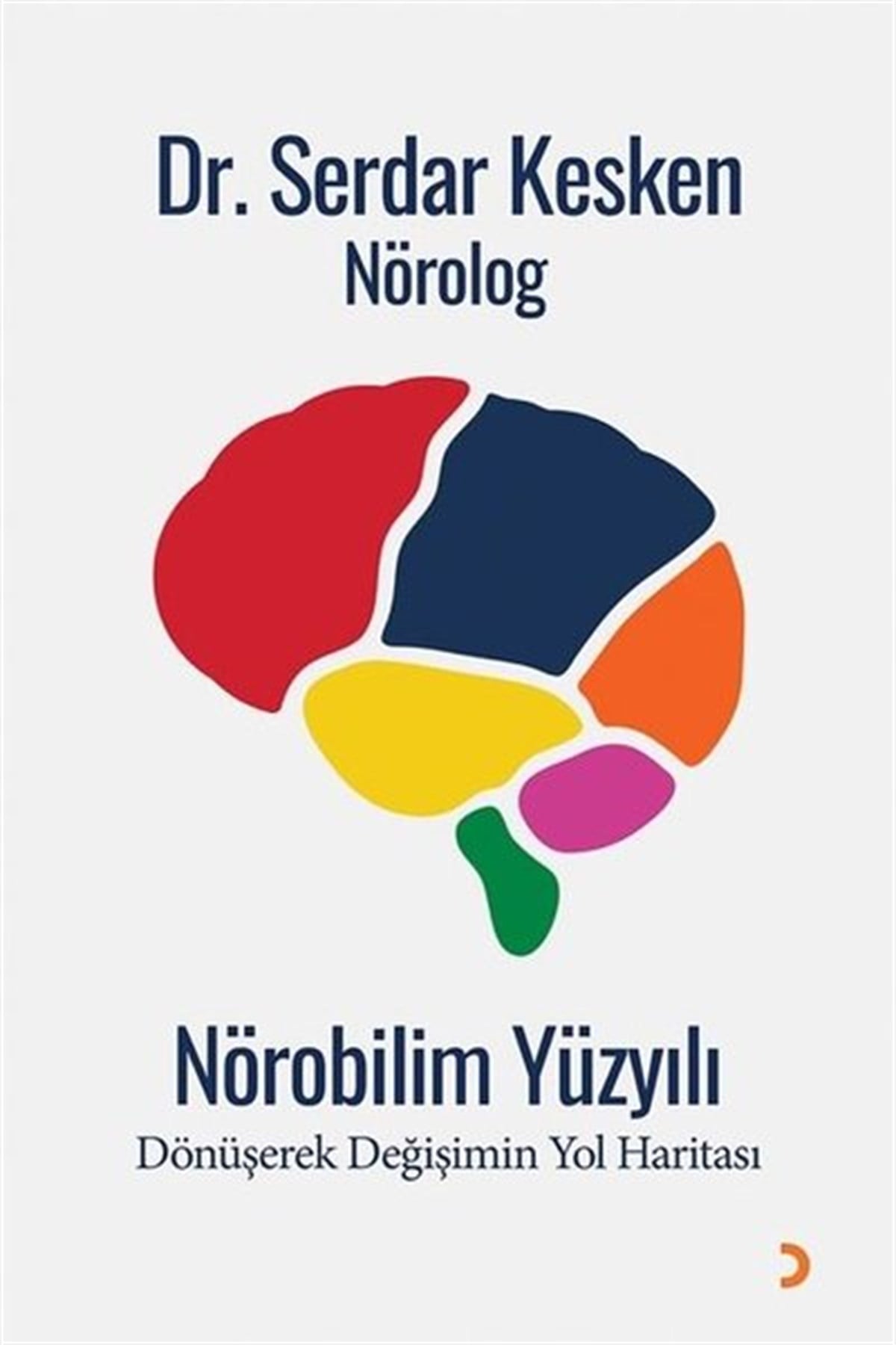 Serdar KeskenPopüler Bilim KitaplarıNörobilim Yüzyılı