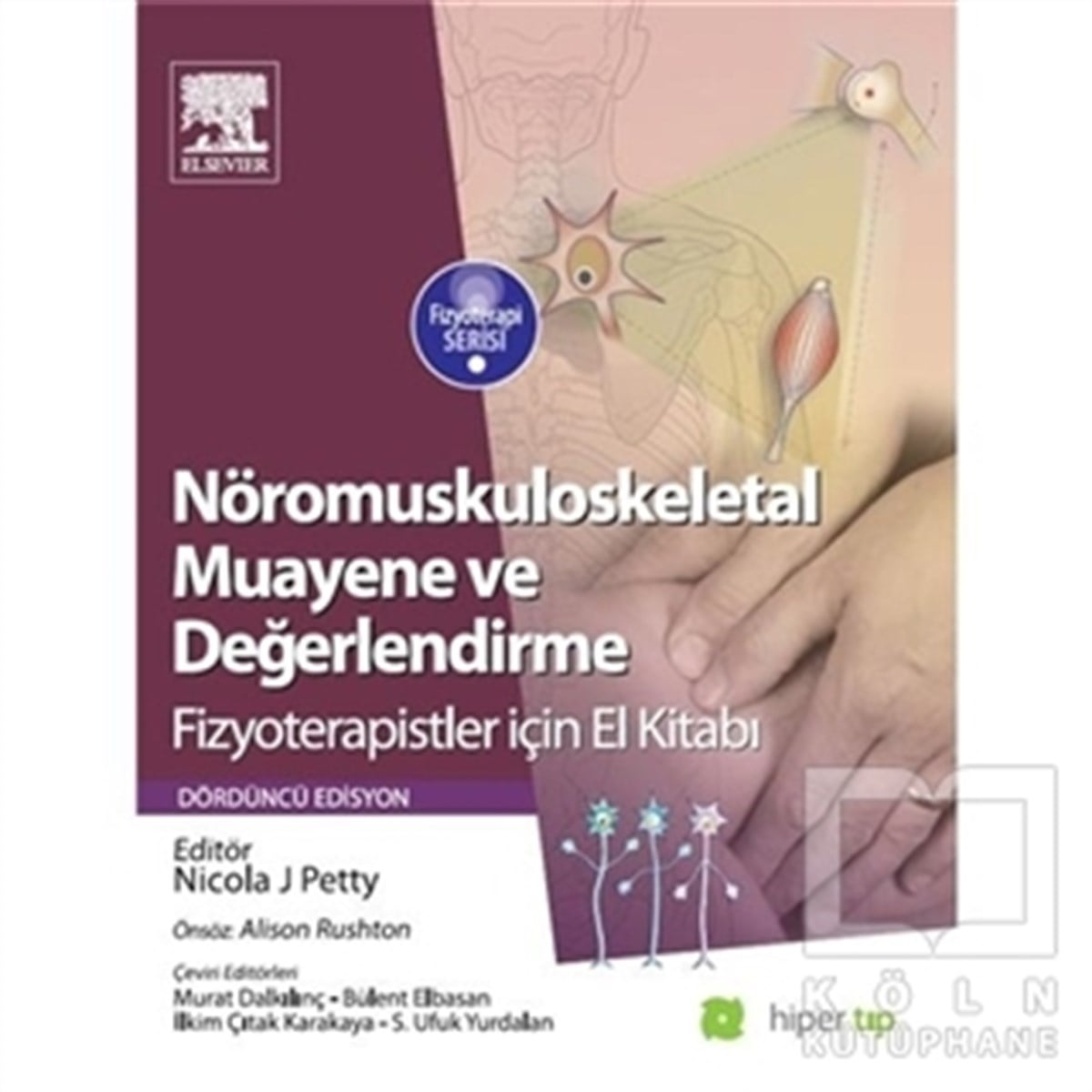 Nicola J. PettyTıp BilimleriNöromuskuloskeletal Muayene ve Değerlendirme