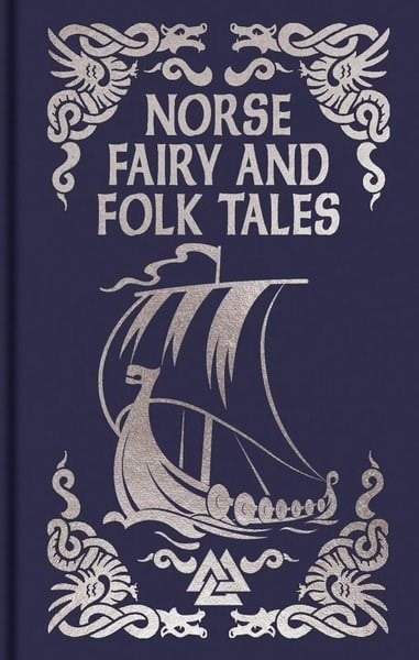 Sir George Webbe DasentClassicsNorse Fairy & Folk Tales