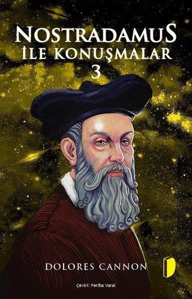Dolores CannonParapsikoloji KitaplarıNostradamus İle Konuşmalar - 3