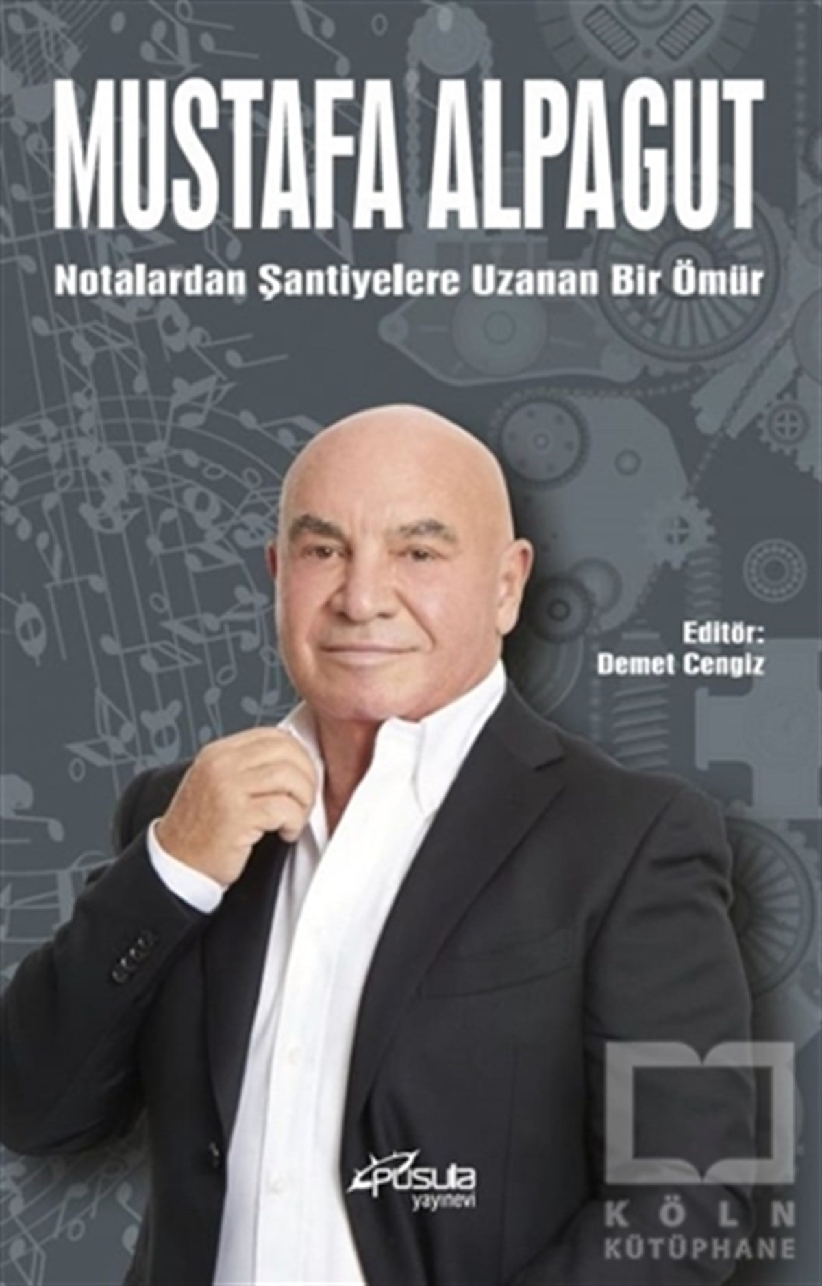 Mustafa AlpagutDiğerNotalardan Şantiyelere Uzana Bir Ömür