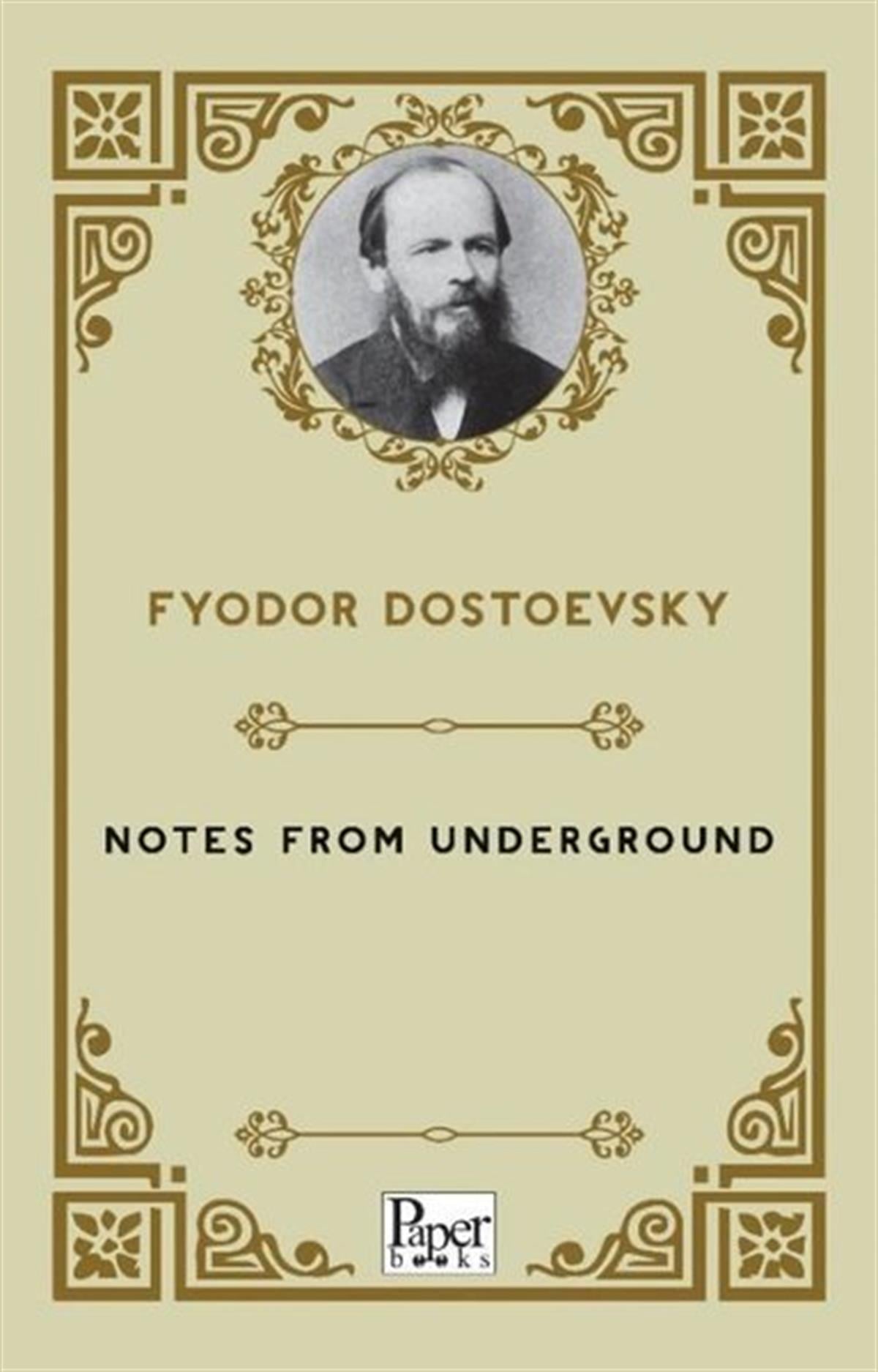 Fyodor DostoevskyClassicsNotes from Underground