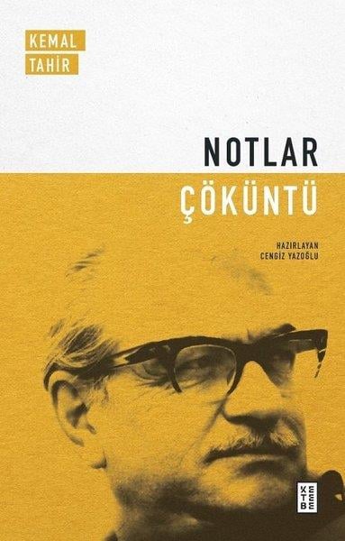 Kemal TahirTürk KlasikNotlar - Çöküntü
