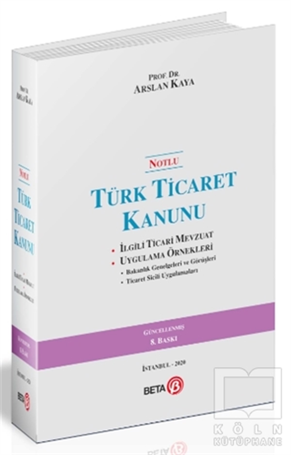 Arslan KayaHukuk Üzerine KitaplarNotlu Türk Ticaret Kanunu