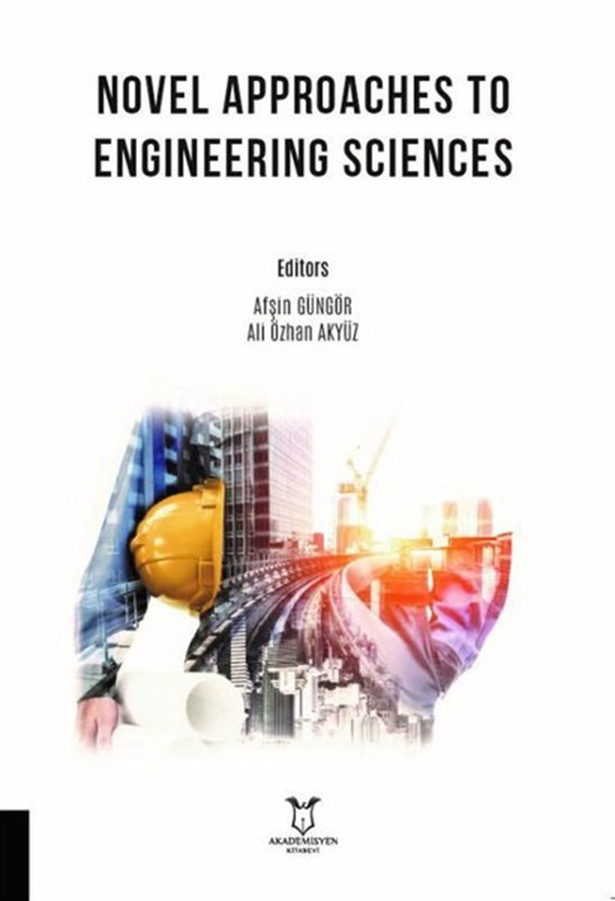 KolektifScienceNovel Approaches to Engineering Sciences