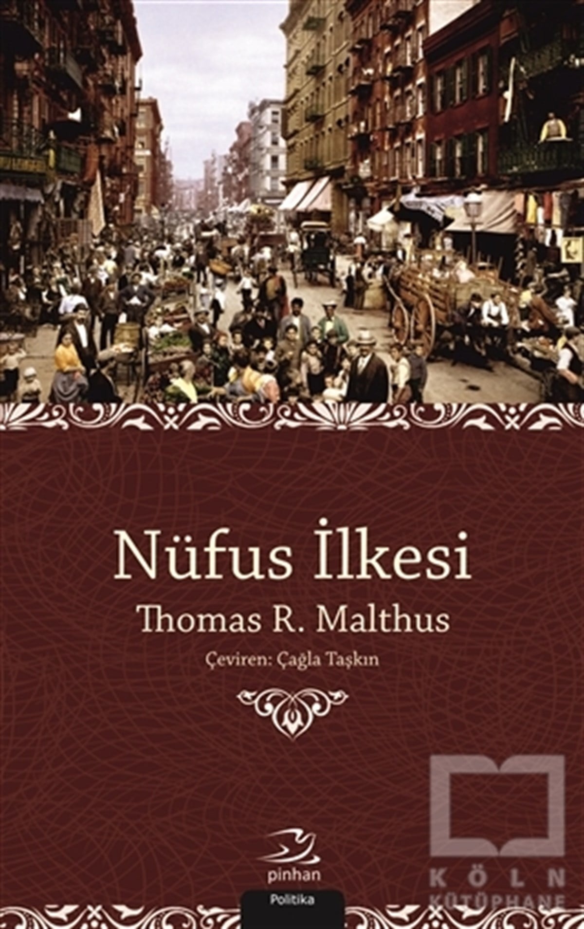 Thomas R. MalthusGenel Politika, Siyaset Bilim, Siyaset TarihiNüfus İlkesi