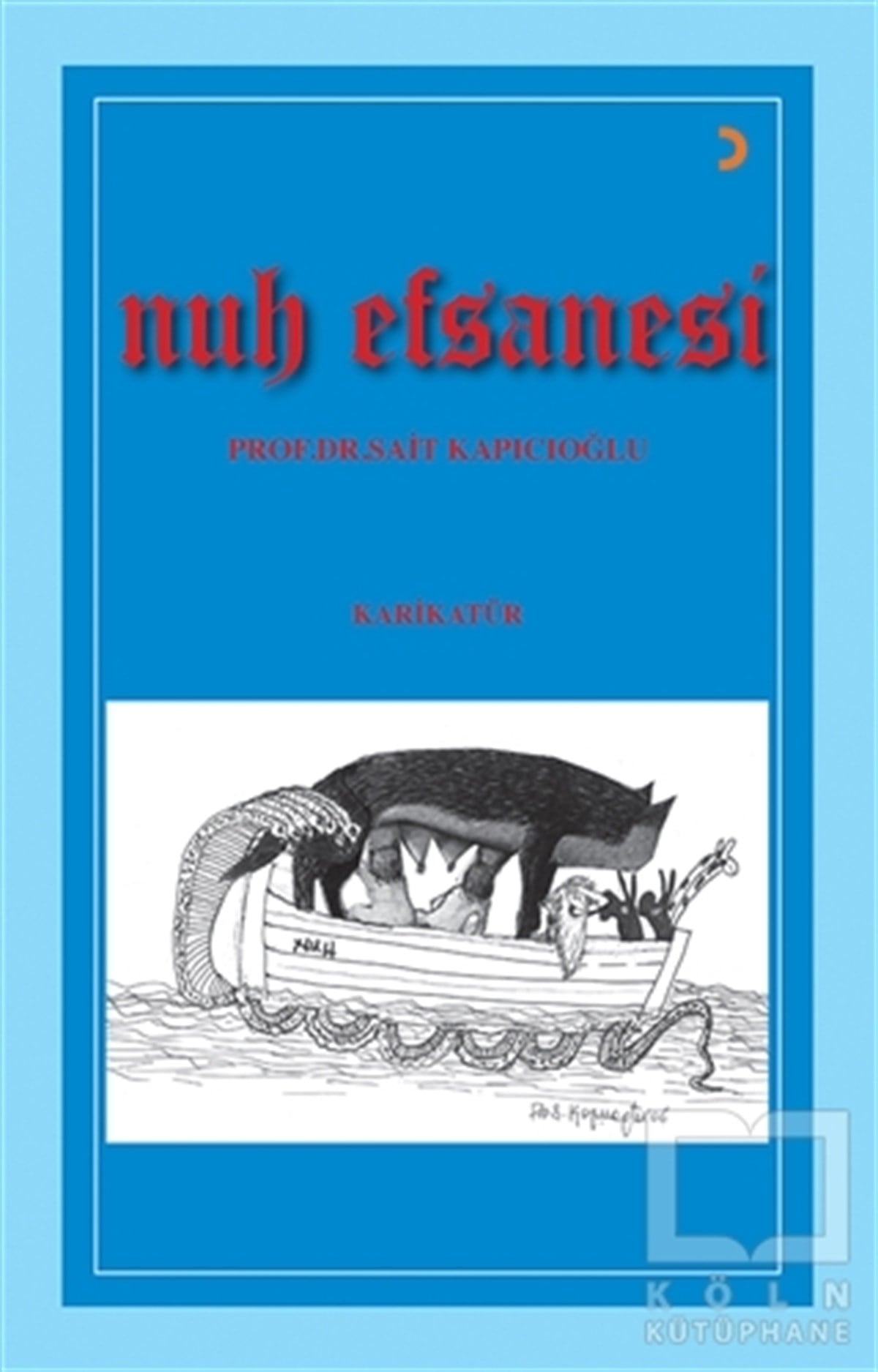 Sait KapıcıoğluKarikatürNuh Efsanesi