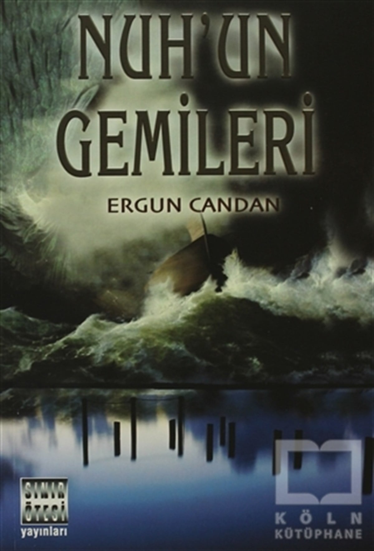 Ergun CandanDin Felsefesi KitaplarıNuh’un Gemileri