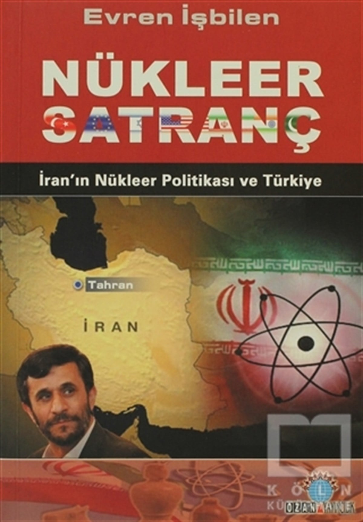 Evren İşbilenUluslararası İlişkiler, Dış PolitikaNükleer Satranç