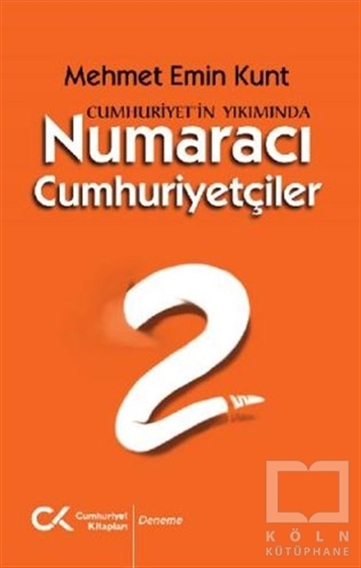 Mehmet Emin KurtDeneme KitaplarıNumaracı Cumhuriyetçiler