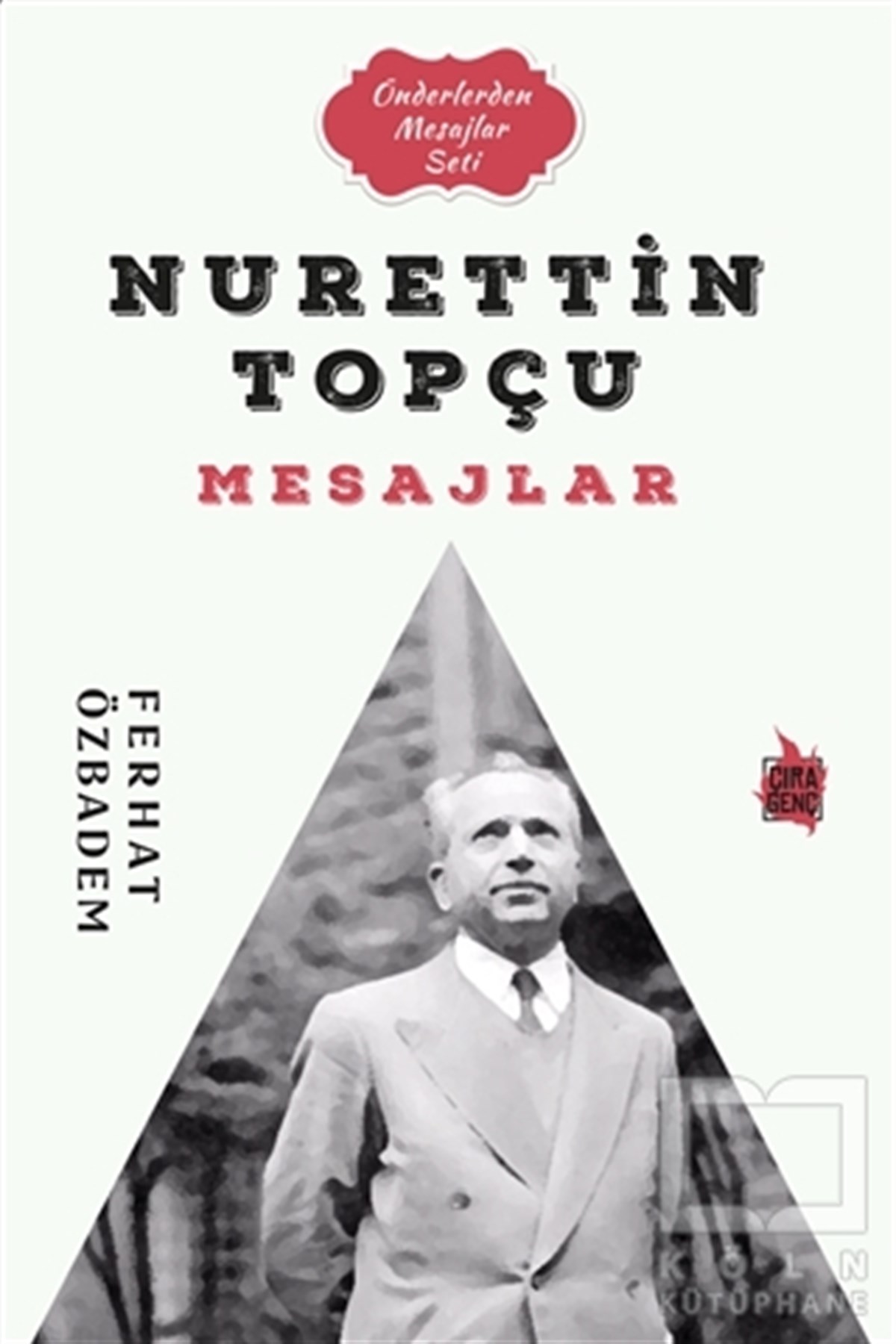 Ferhat ÖzbademDüşünce KitaplarıNurettin Topçu Mesajlar