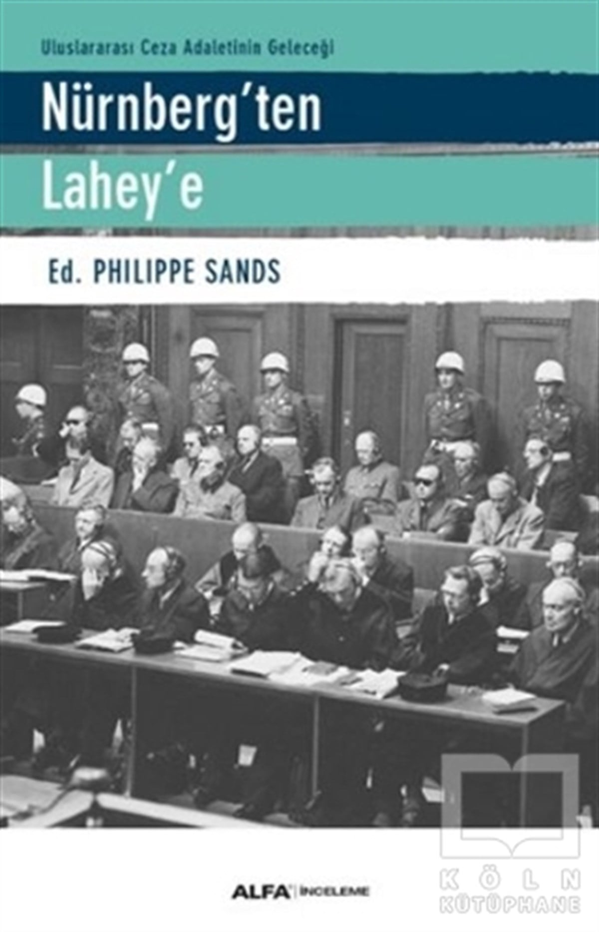 Philippe SandsDiğerNürnberg'ten Lahey'e