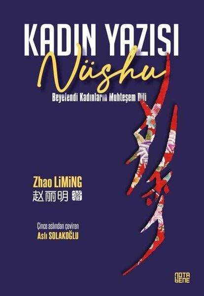 Zhao LimingDil Bilimi - EtimolojiNüshu Kadın Yazısı - Beyefendi Kadınların Muhteşem Dili