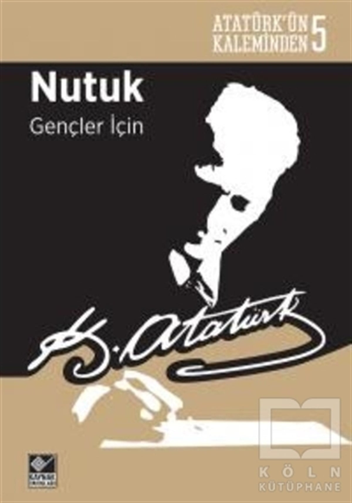 Mustafa Kemal AtatürkReferans KitaplarNutuk - Gençler İçin